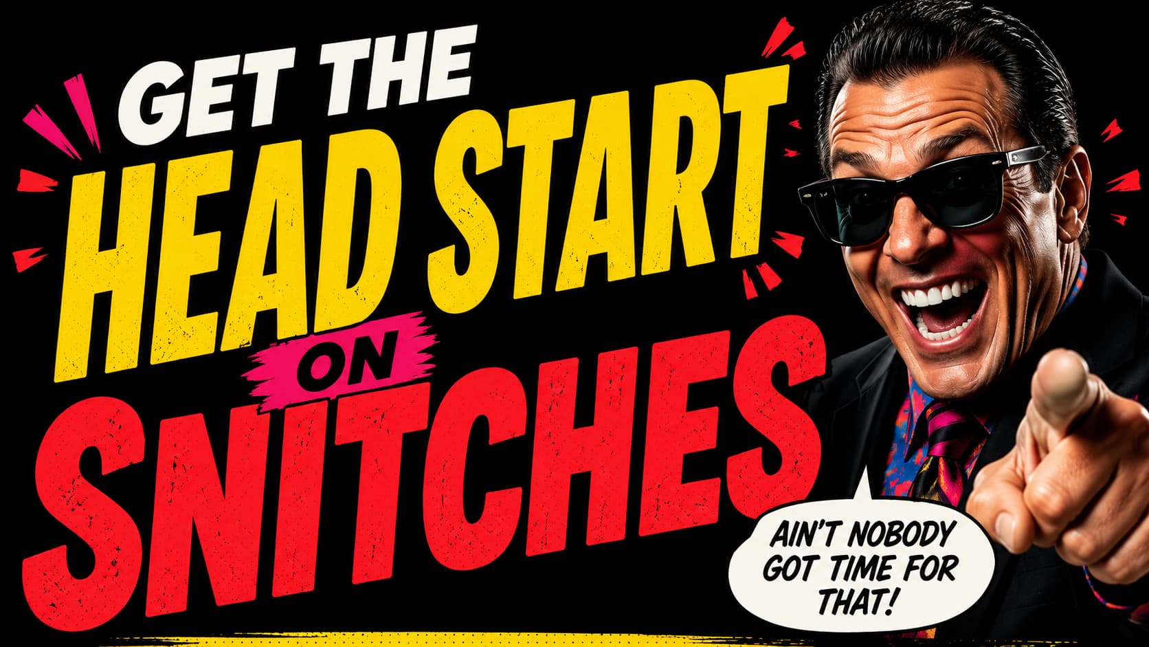 Comic-style graphic titled Get the Head Start on Snitches with bold colorful advice panels