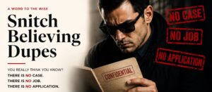 Snitch believing dupes hero image — no case, no job, no application scam warning