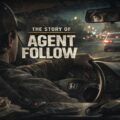 Story of Agent Follow hero image about gang stalker assignment
